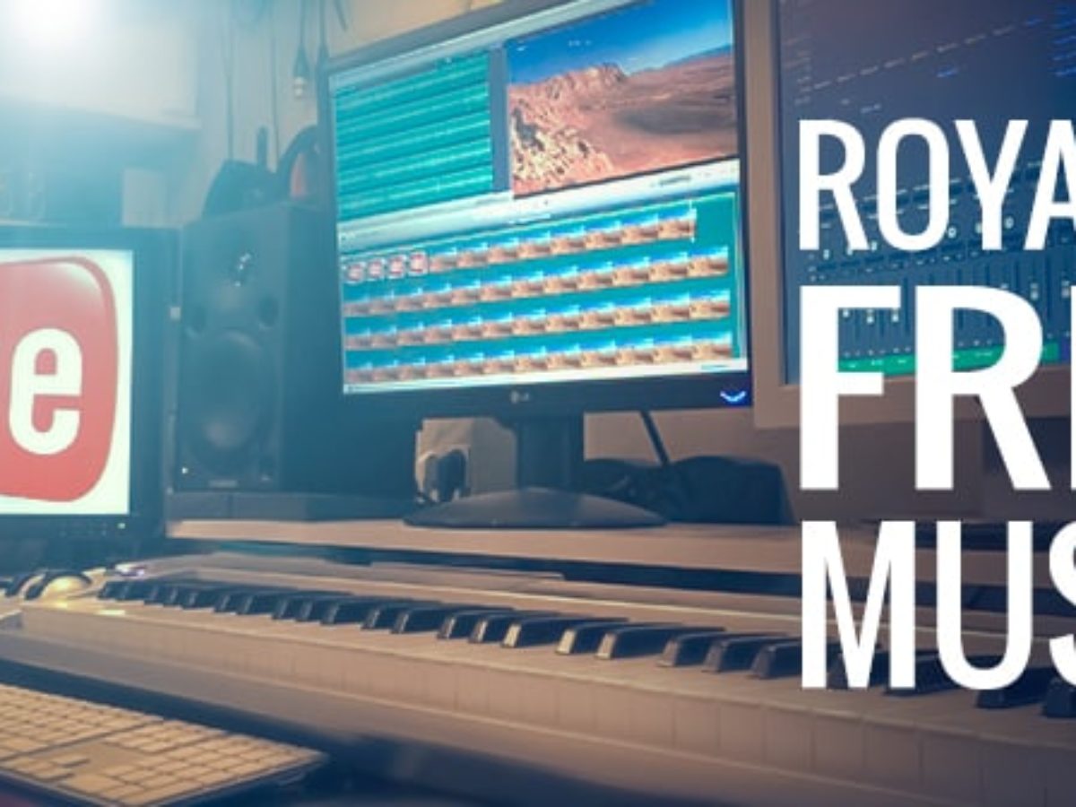 Where To Get Royalty Free Music For Youtube Videos